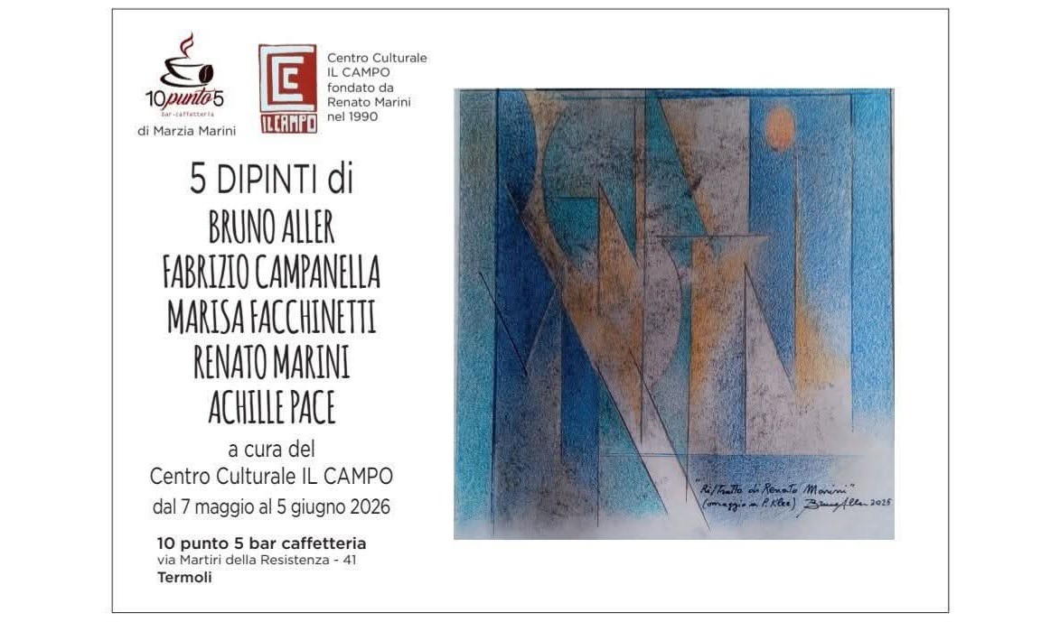 5 Dipinti – Esposizione al Centro Culturale IL CAMPO